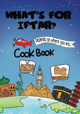 What's For Iftar?: Ramadan cookbook